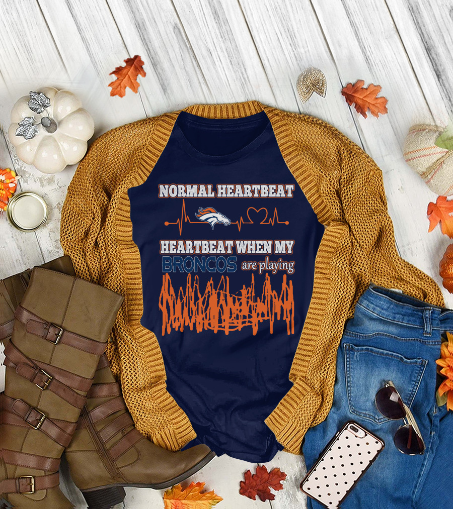 Normal Heartbeat When My Denver Broncos Are Playing T-Shirt