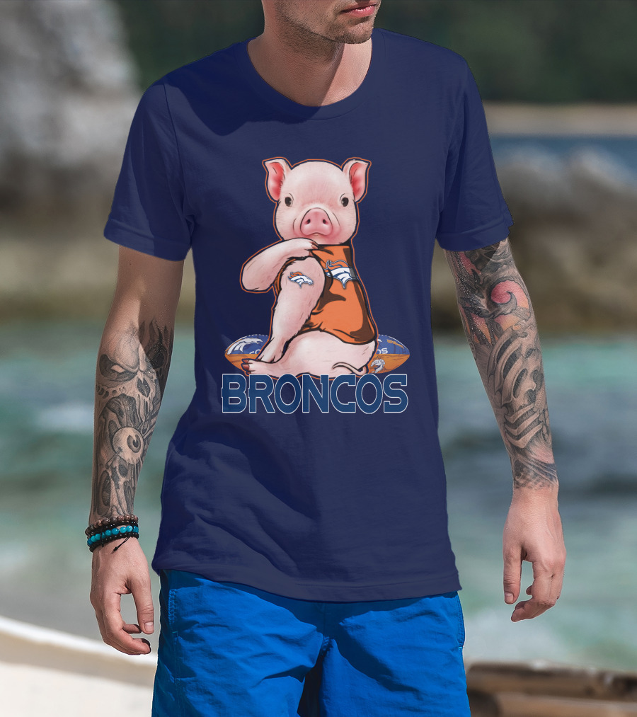 Pig Wearing Denver Broncos Jersey On Football With Broncos T-Shirt