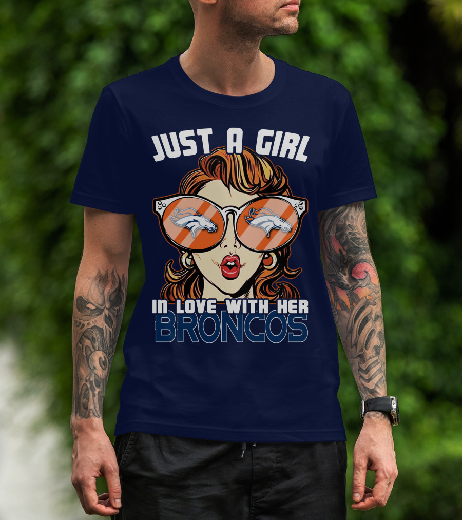 Just A Girl In Love With Her Denver Broncos T-Shirt