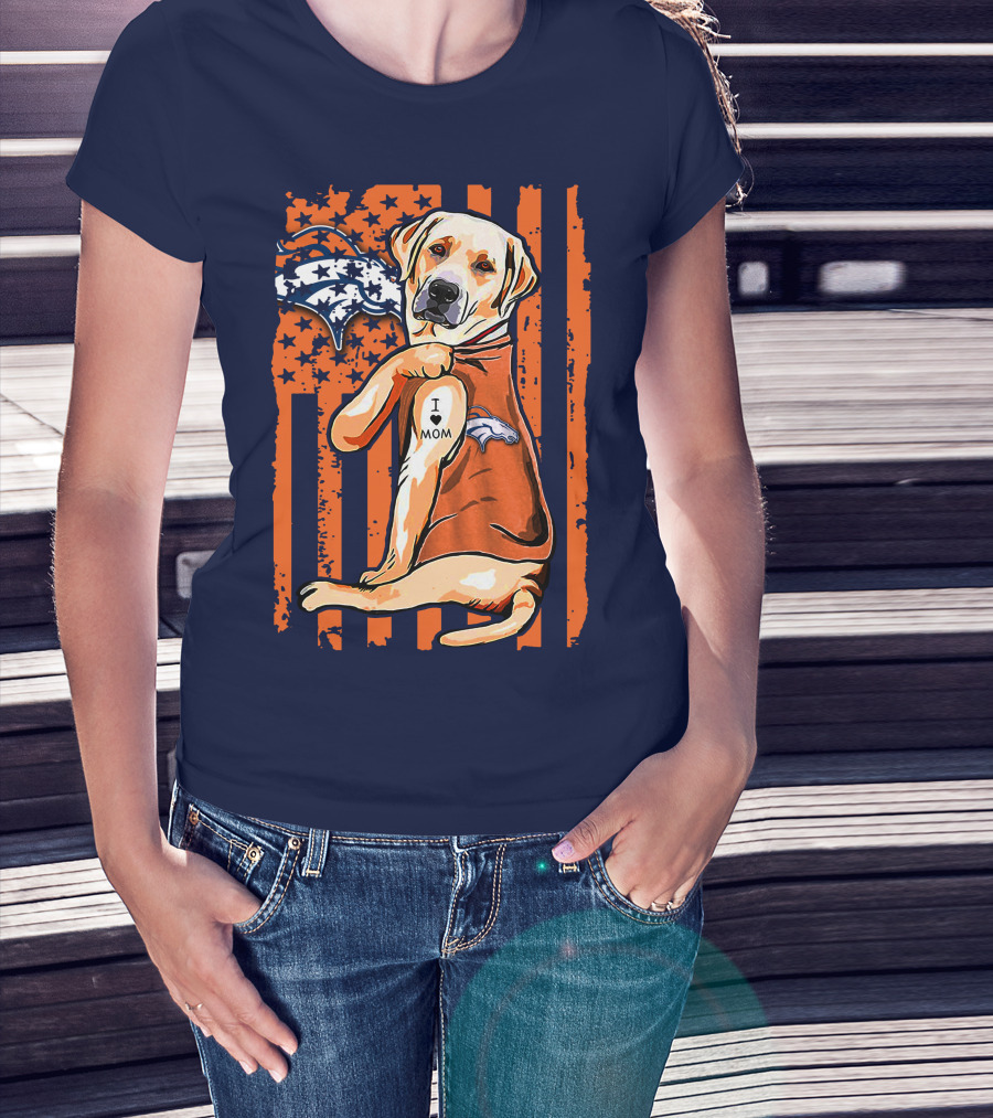Labrador Retriever I Love Mom Denver Broncos Fan Flag T-Shirt