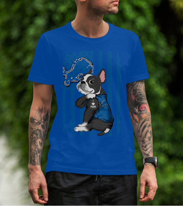 Boston Terrier I Love Mom Detroit Lions Football T-Shirt
