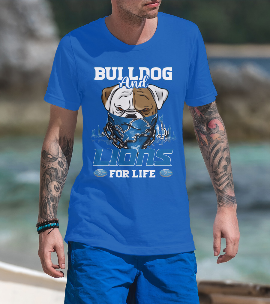 Bulldog And Lions For Life T-Shirt