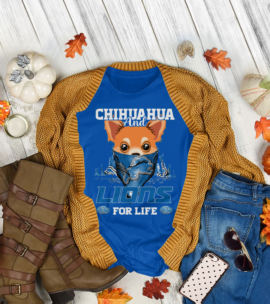 Chihuahua And Lions For Life T-Shirt