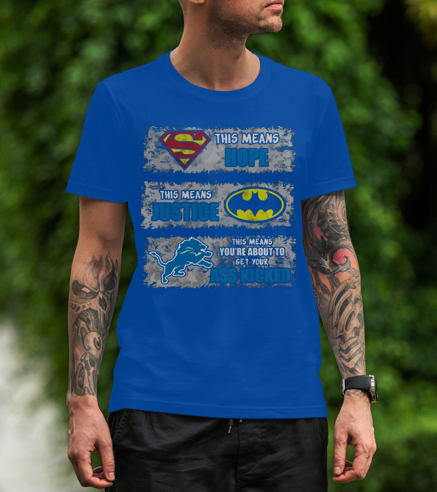 Superman Batman Detroit Lions This Means Hope Justice Ass Kicked T-Shirt