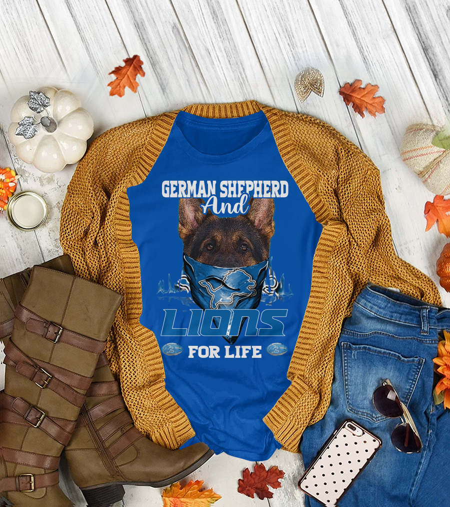 German Shepherd And Detroit Lions For Life T-Shirt