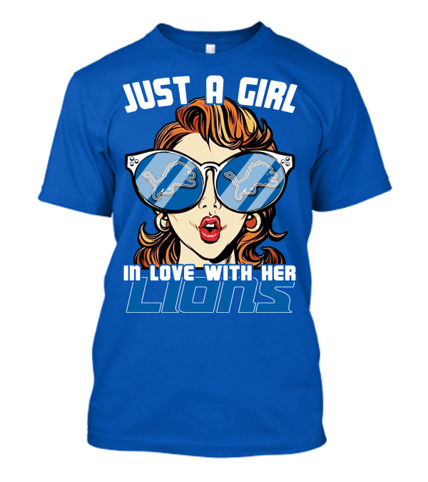 JUST A GIRL IN LOVE WITH HER LIONS DETROIT T-Shirt