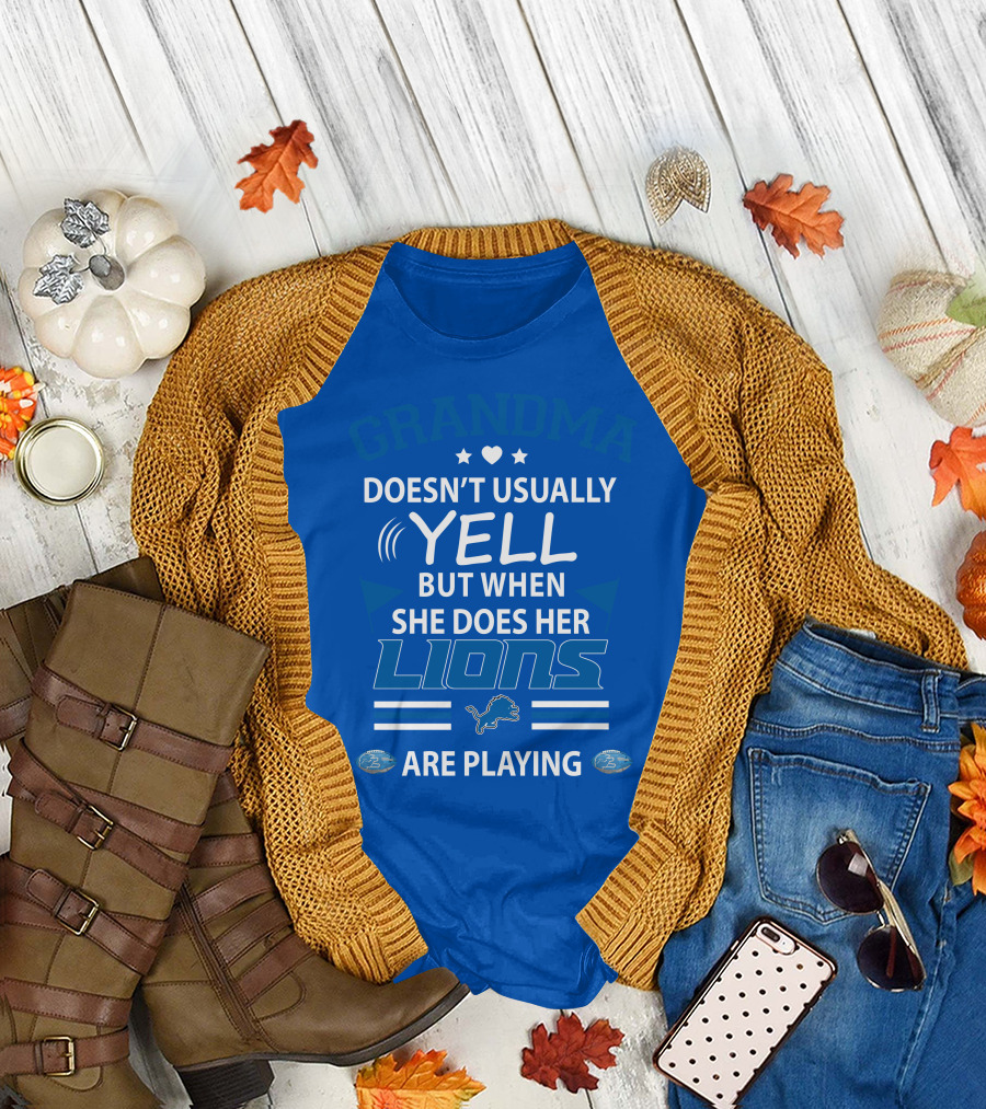 GRANDMA Doesn't Usually YELL but When She Does Her DETROIT LIONS Are Playing T-Shirt