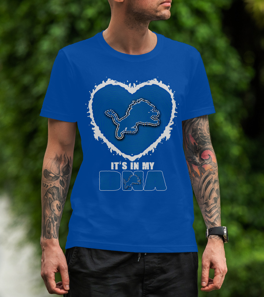 It’s In My Dna Heart Detroit Lions T-Shirt