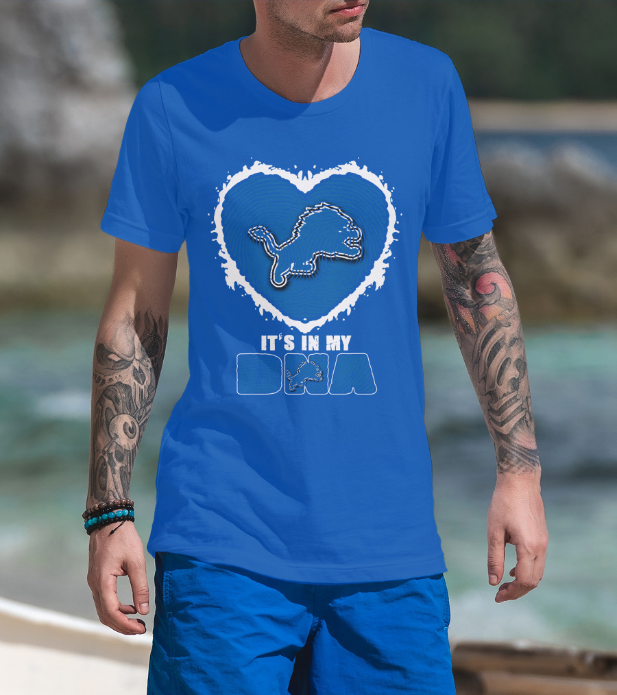 It’s In My Dna Heart Detroit Lions T-Shirt
