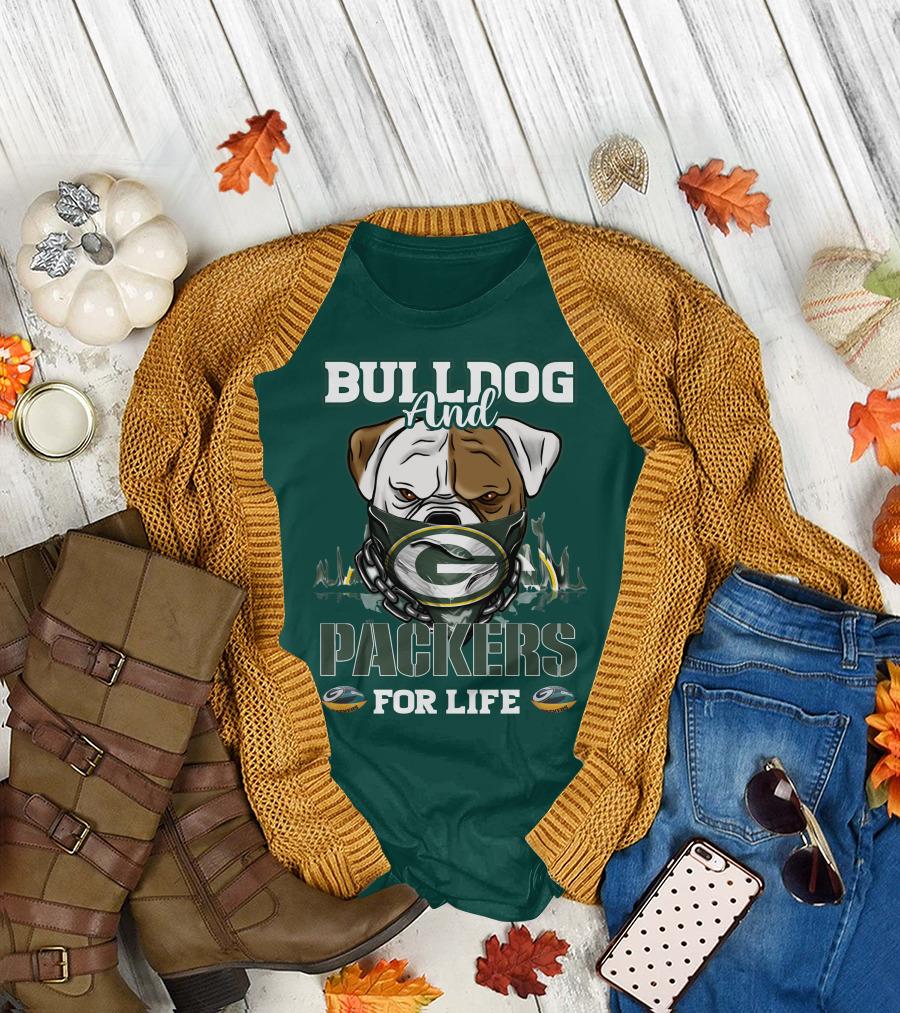 Bulldog and Packers for Life Green Bay Packers T-Shirt