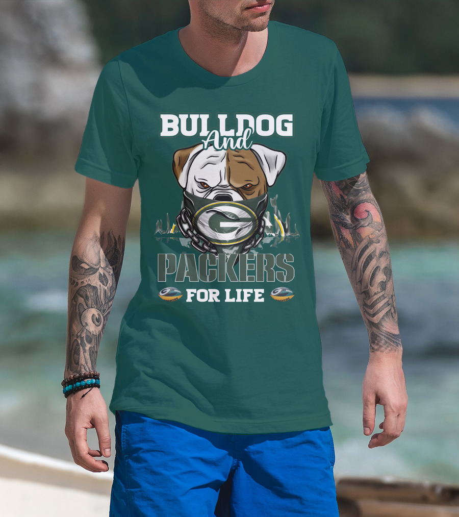 Bulldog And Packers For Life Green Bay Packers T-Shirt