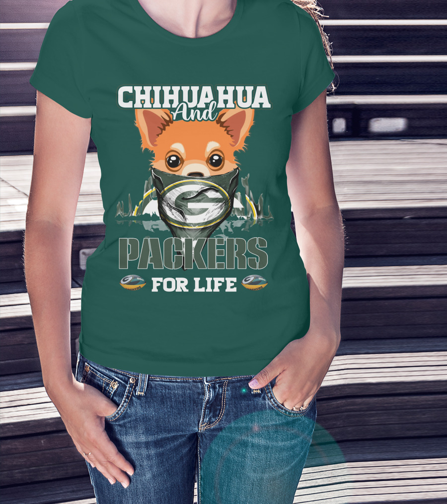 Chihuahua And Packers For Life T-Shirt