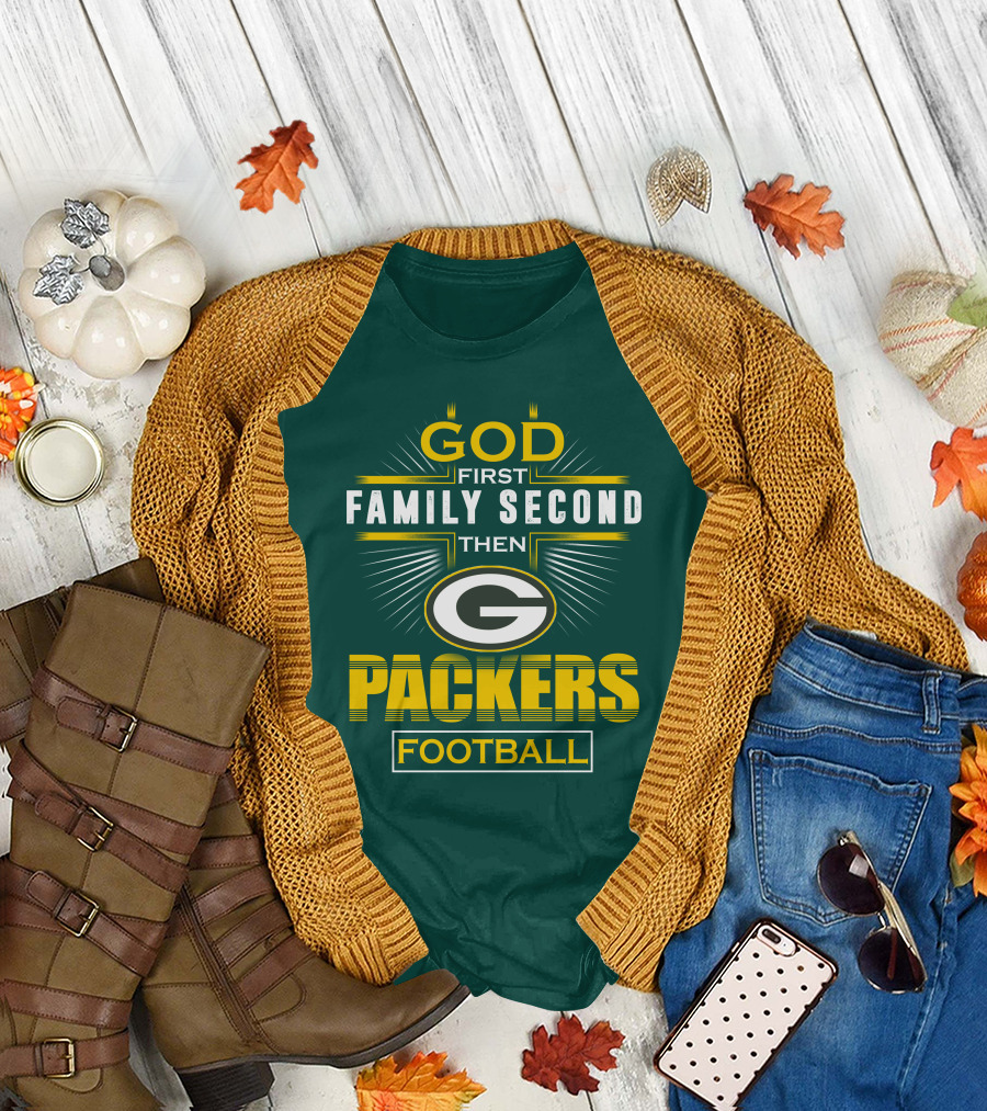 Green Bay Packers God First Family Second Then Packers Football T-Shirt