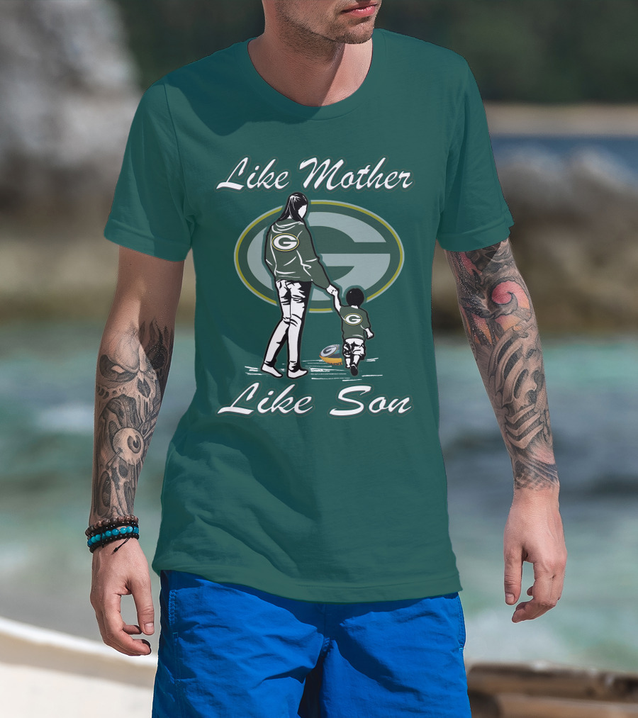 Like Mother Like Son Green Bay Packers T-Shirt