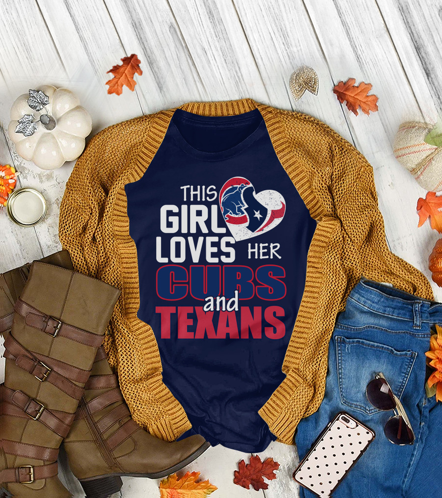 This Girl Loves Her Cubs And Texans T-Shirt