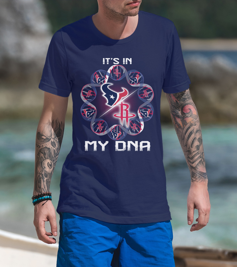 It's In My Dna Houston Texans Rockets T-Shirt