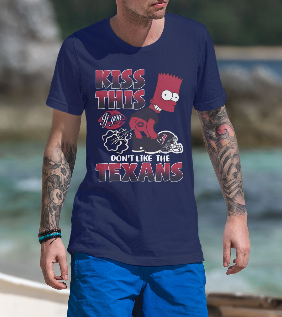 Kiss This If You Don't Like The Texans Houston Texans 23 Bart Simpson Football Helmet T-Shirt