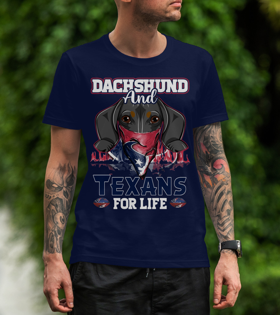 Dachshund And Texans For Life T-Shirt