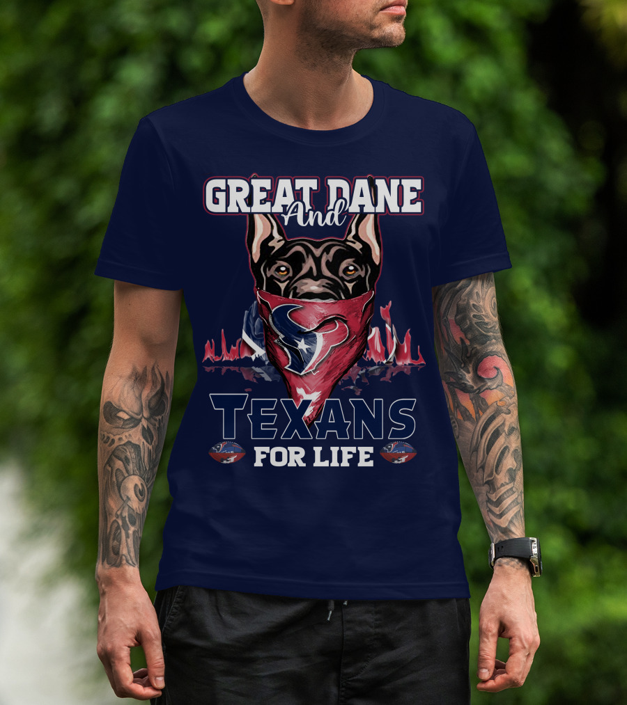 Great Dane And Texans For Life T-Shirt