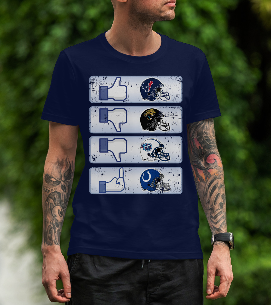 Houston Texans Like Jaguars Dislike Titans Meh Colts Middle Finger T-Shirt