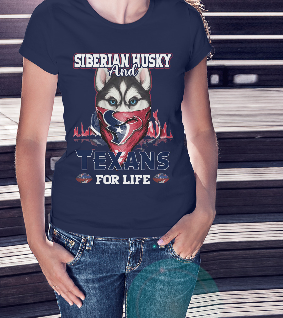 Siberian Husky And Texans For Life Houston Texans T-Shirt