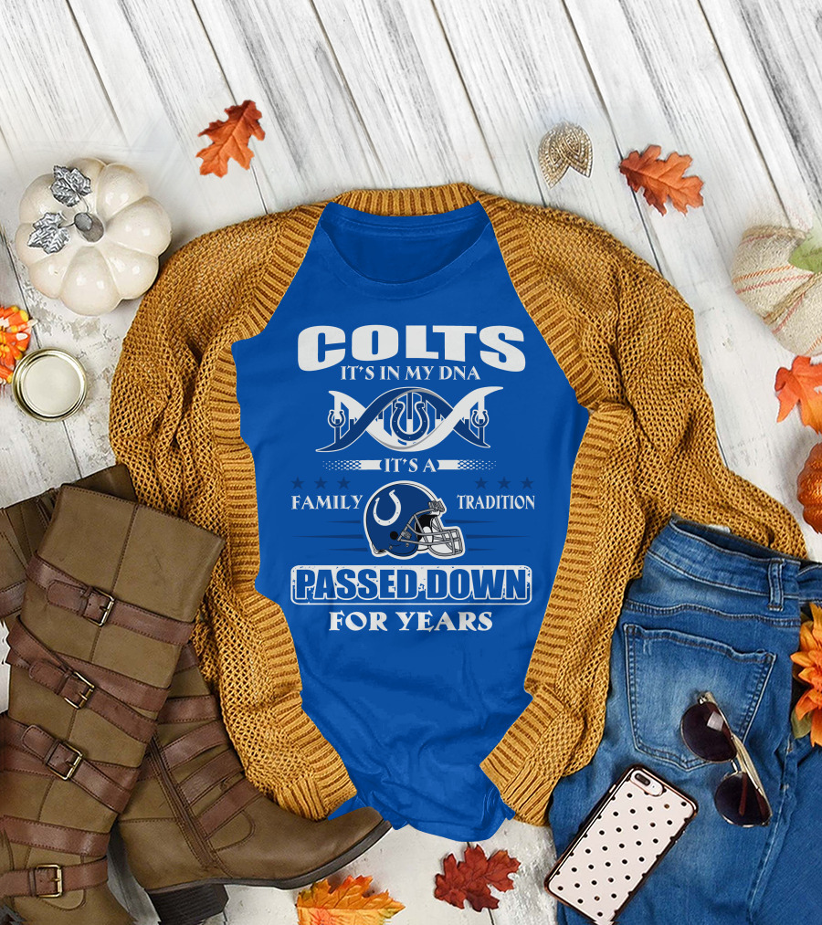Colts It's In My Dna It's A Family Tradition Passed Down For Years T-Shirt