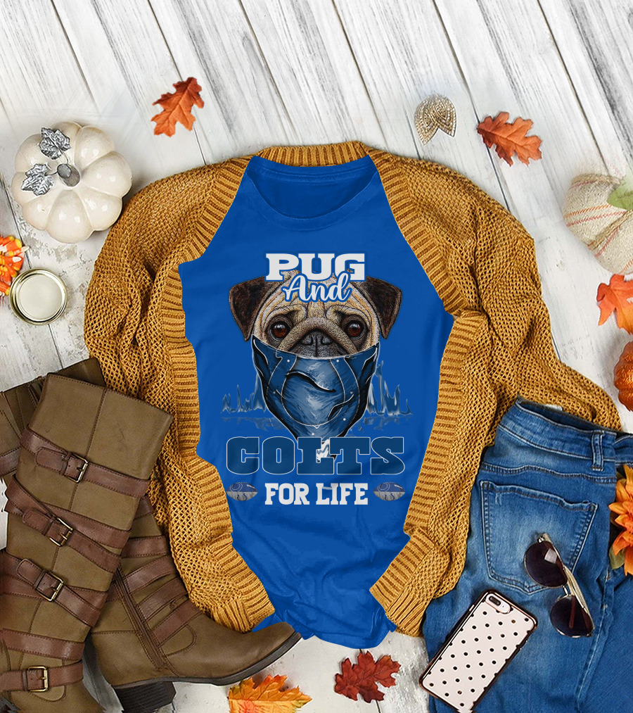 Pug And Colts For Life Indianapolis Colts T-Shirt