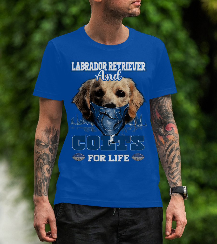 Labrador Retriever And Colts For Life T-Shirt
