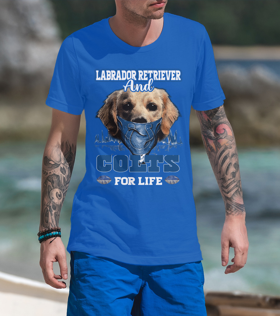 Labrador Retriever And Colts For Life T-Shirt