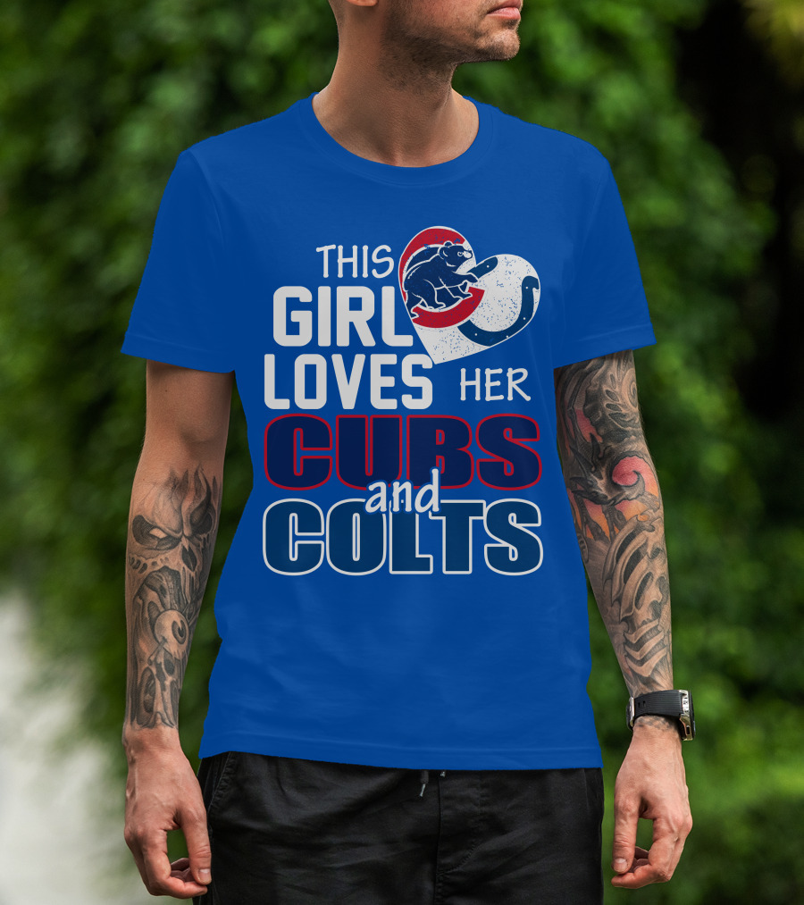 This Girl Loves Her Cubs And Colts T-Shirt
