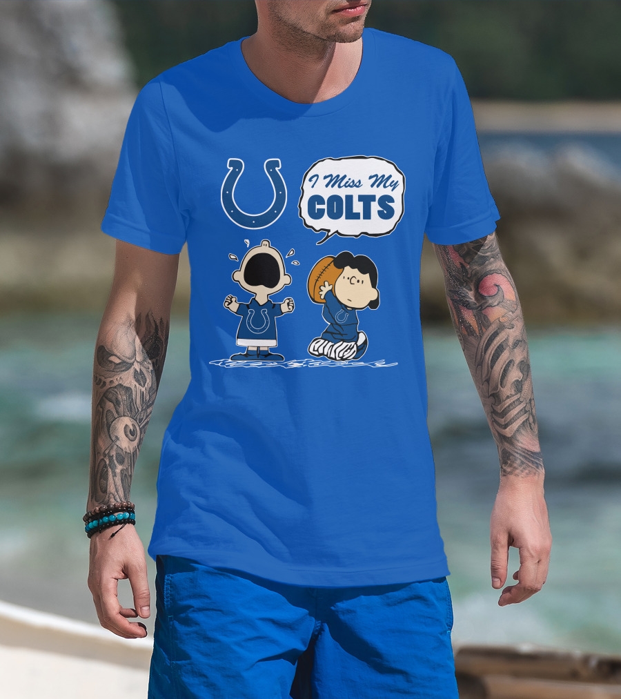 I Miss My Colts Indianapolis Colts T-Shirt
