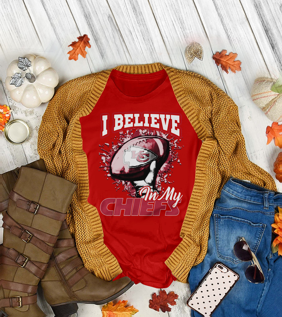 I Believe In My Kansas City Chiefs Football T-Shirt