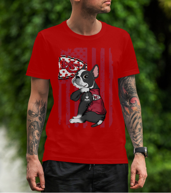 Kansas City Chiefs Boston Terrier I Love Mom T-Shirt