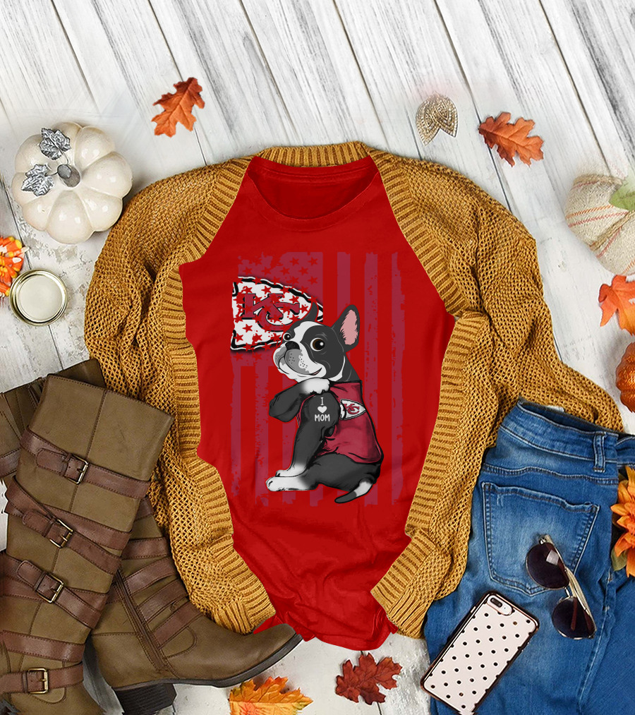 Kansas City Chiefs Boston Terrier I Love Mom T-Shirt