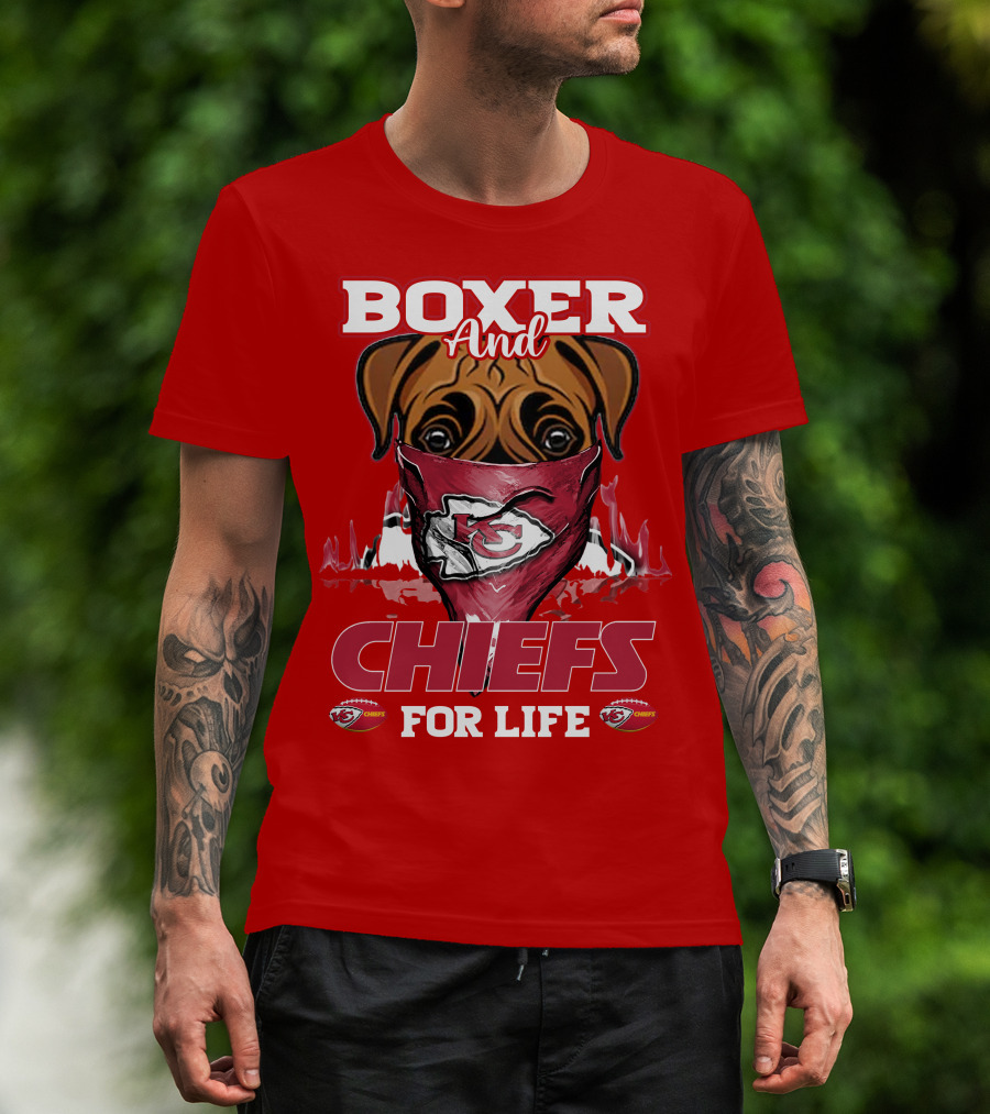 Boxer And Kansas City Chiefs For Life T-Shirt