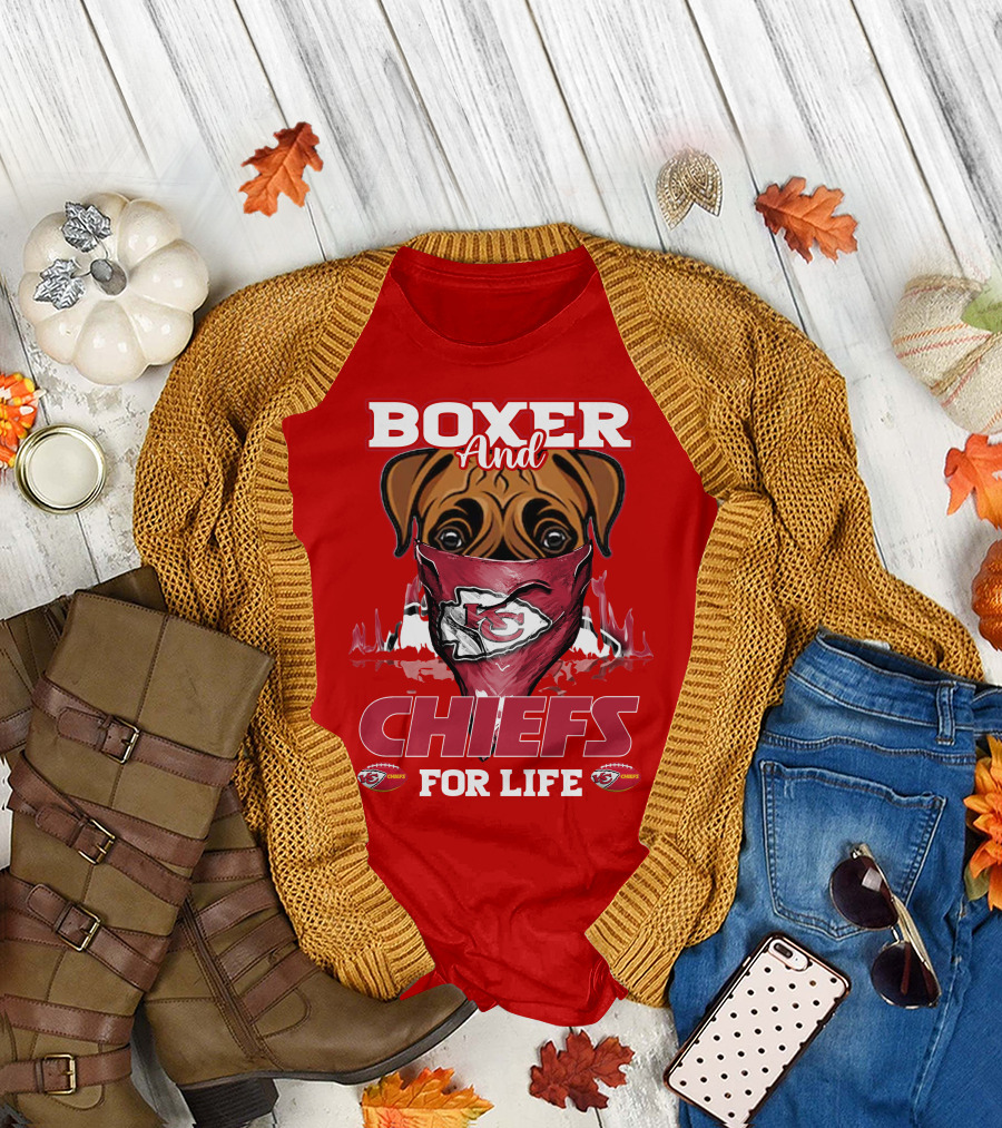 Boxer And Kansas City Chiefs For Life T-Shirt