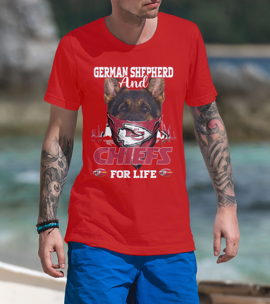 German Shepherd And Chiefs For Life Kansas City Chiefs T-Shirt