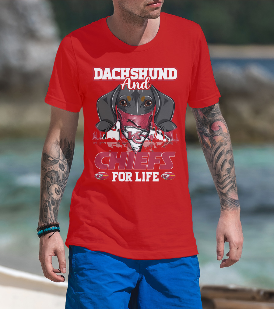Dachshund And Chiefs For Life Kansas City Chiefs T-Shirt