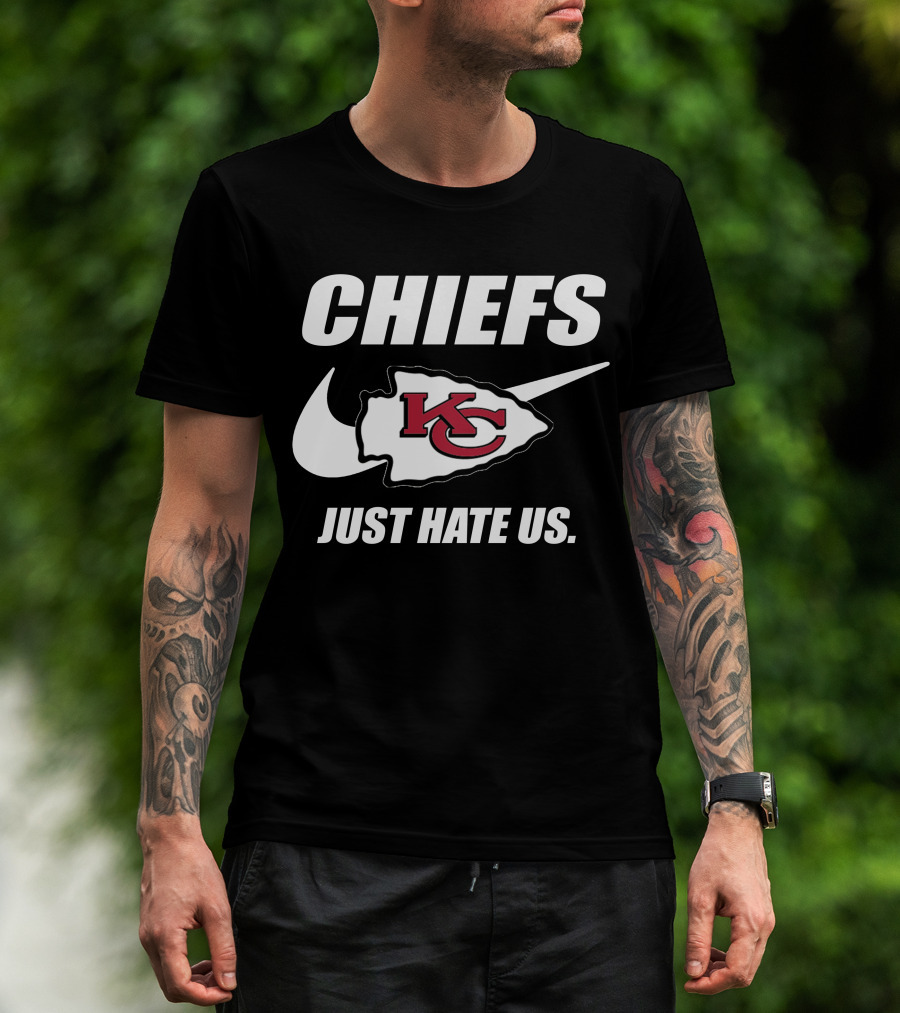 Chiefs Kc Just Hate Us T-Shirt