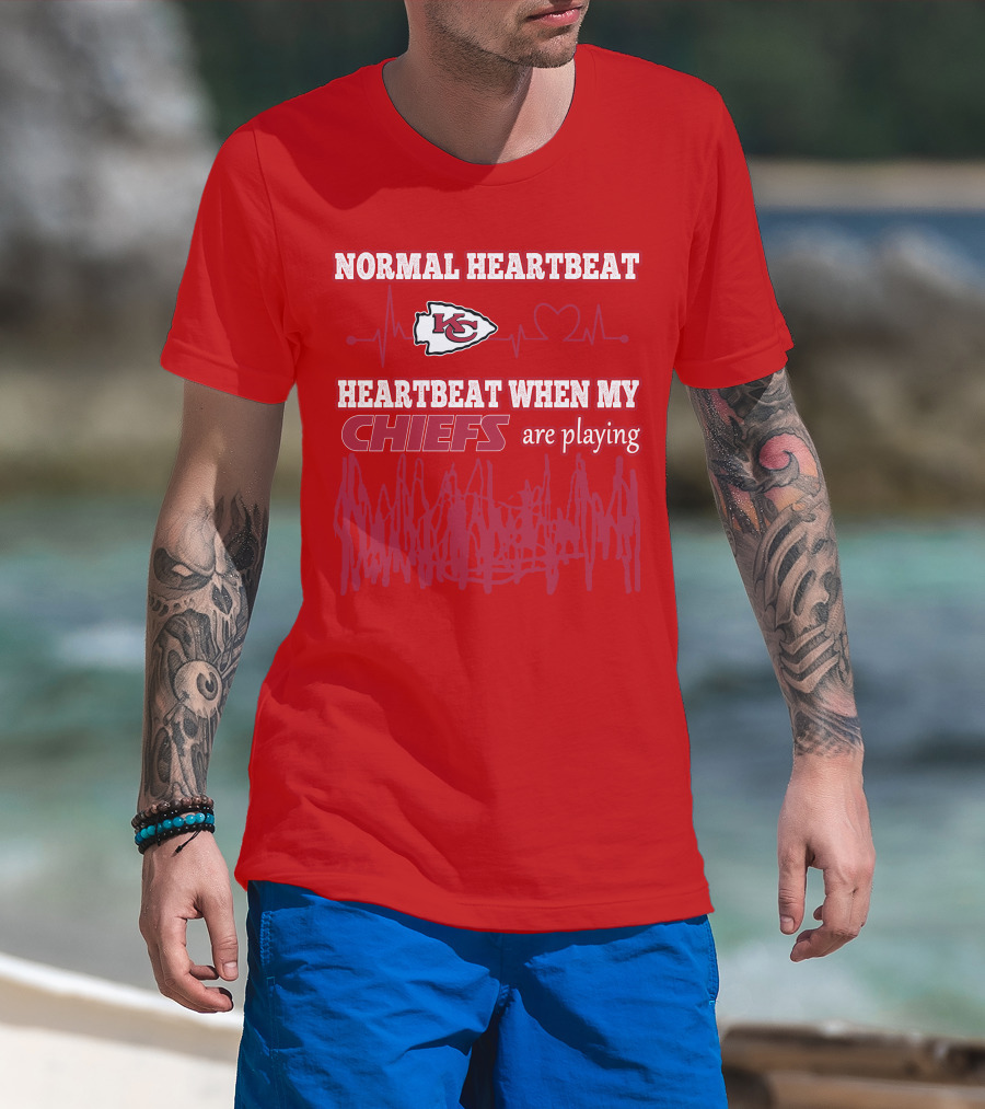 Normal Heartbeat Kansas City Chiefs Heartbeat When My Chiefs Are Playing T-Shirt