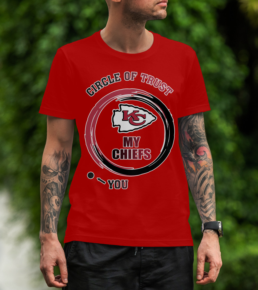 Circle Of Trust My Chiefs Kansas City Chiefs T-Shirt