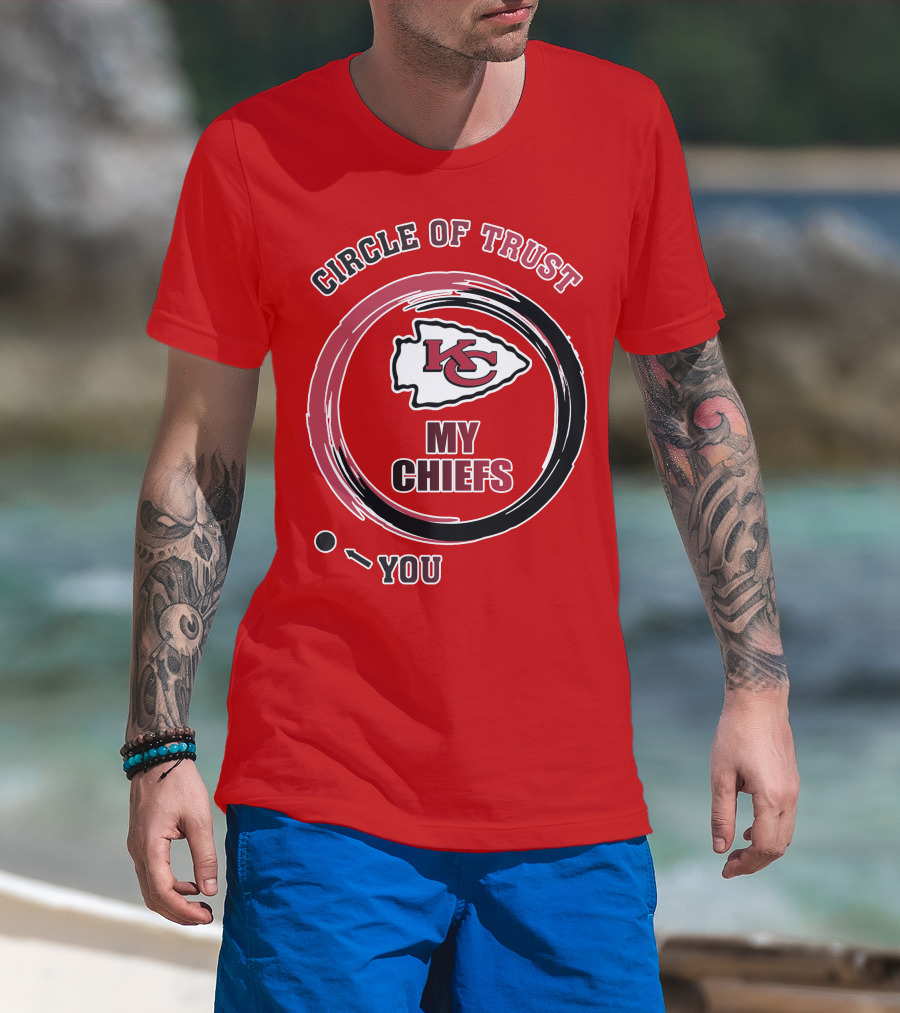 Circle Of Trust My Chiefs Kansas City Chiefs T-Shirt