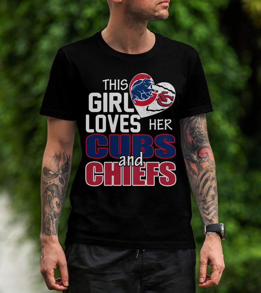 This Girl Loves Her Cubs And Chiefs T-Shirt