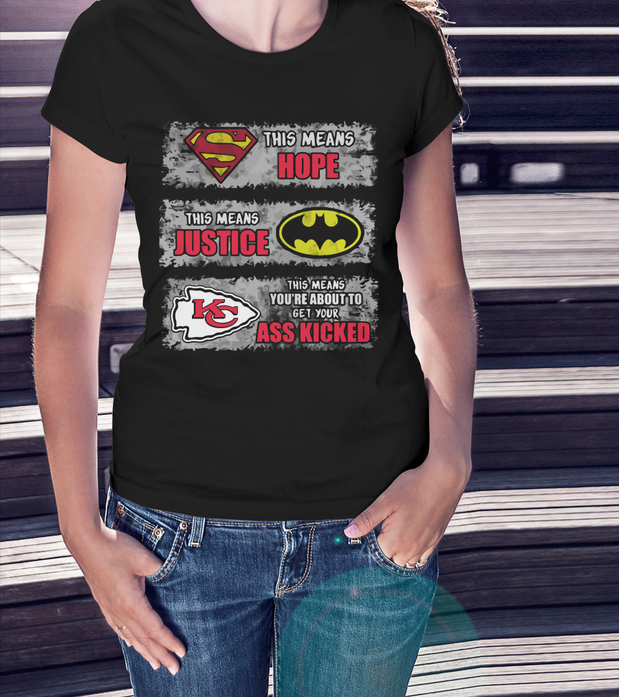 Kansas City Chiefs This Means You're About To Get Your Ass Kicked T-Shirt