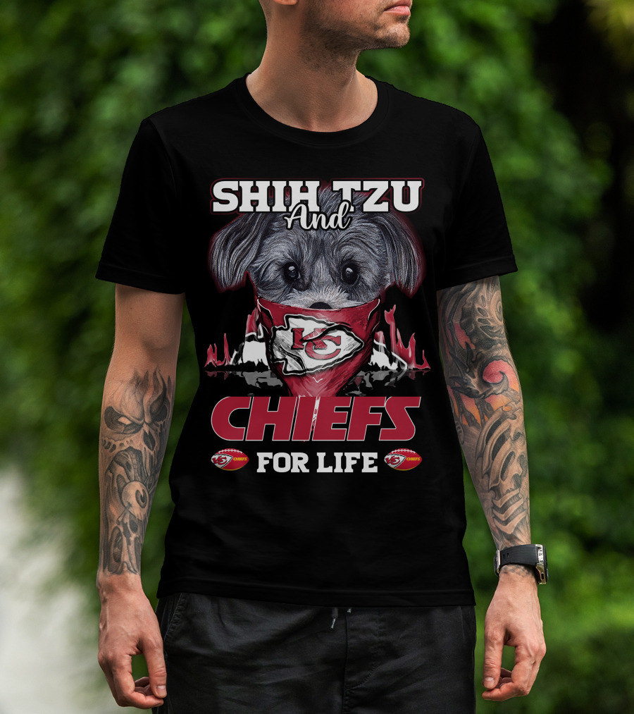 Shih Tzu And Kansas City Chiefs For Life T-Shirt