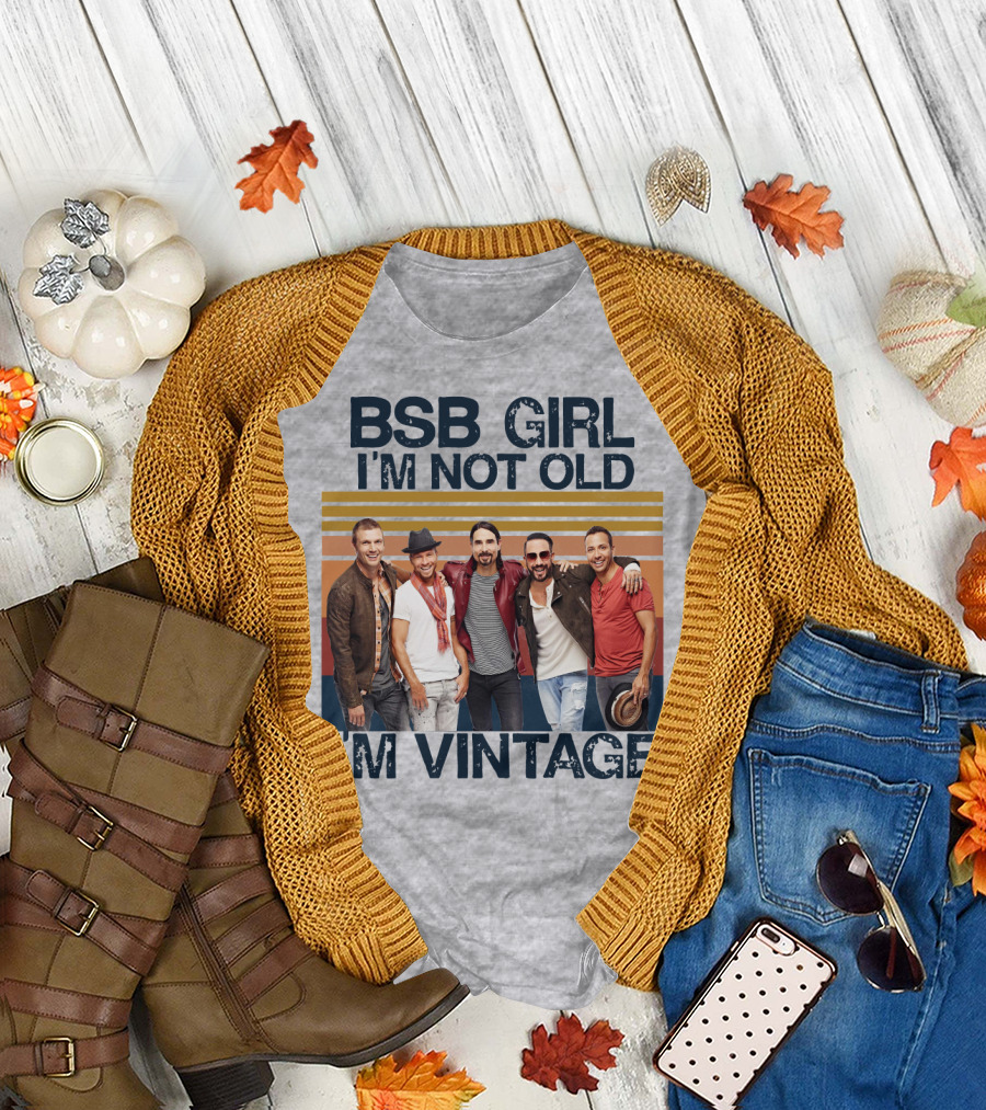 BSB Girl I'm Not Old I'm Vintage T-Shirt