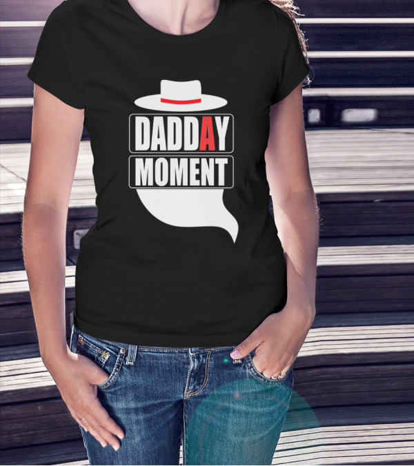Dad Day Moment Classic Hat T-Shirt