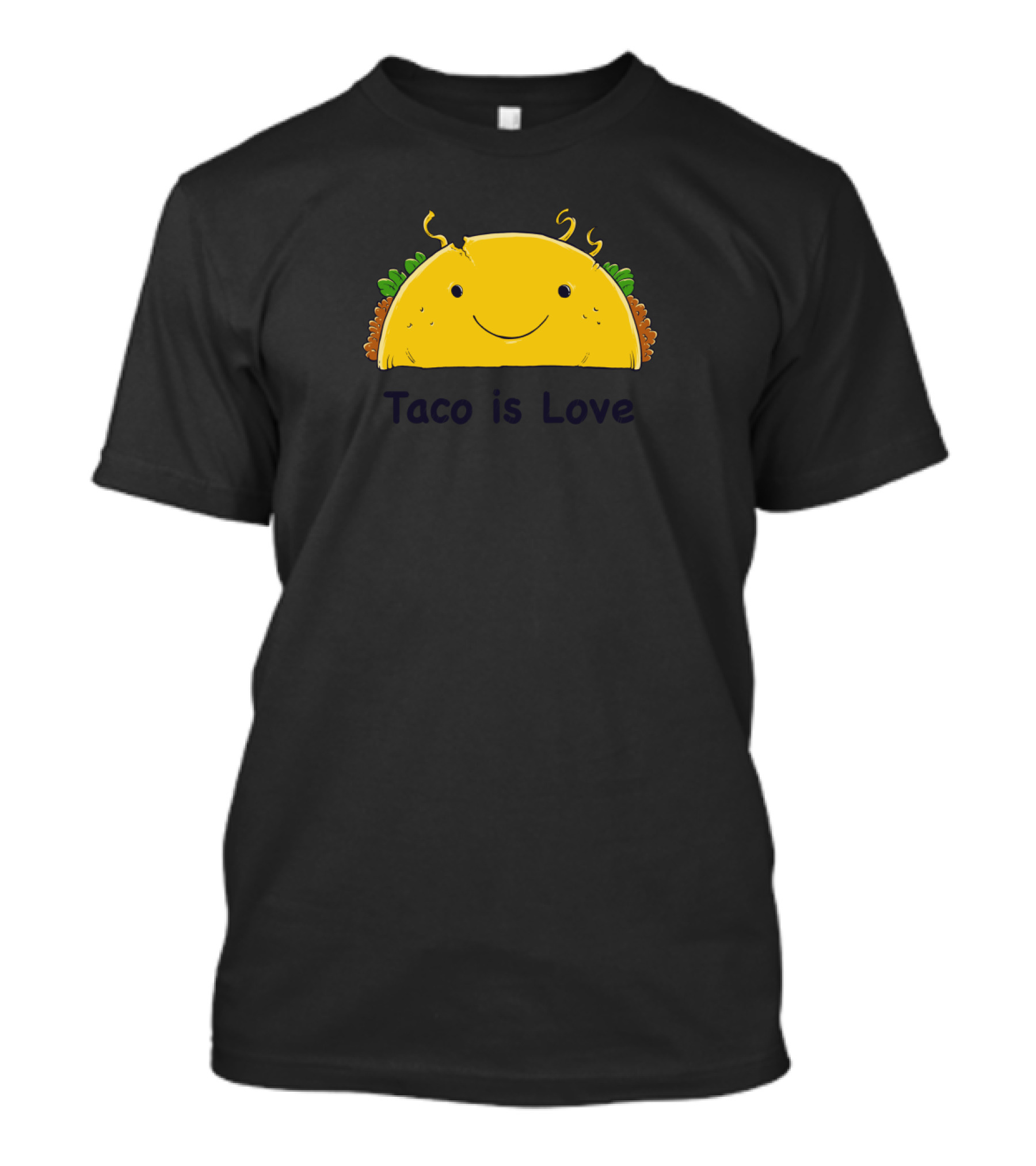 Taco Is Love The Teachings Of Taco Smiling Food T-Shirt