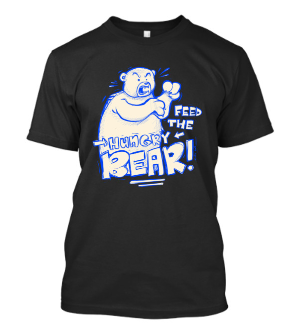 Feed The Hungry Bear Comic Style Illustration With Bold Text And Playful Color Accents T-Shirt
