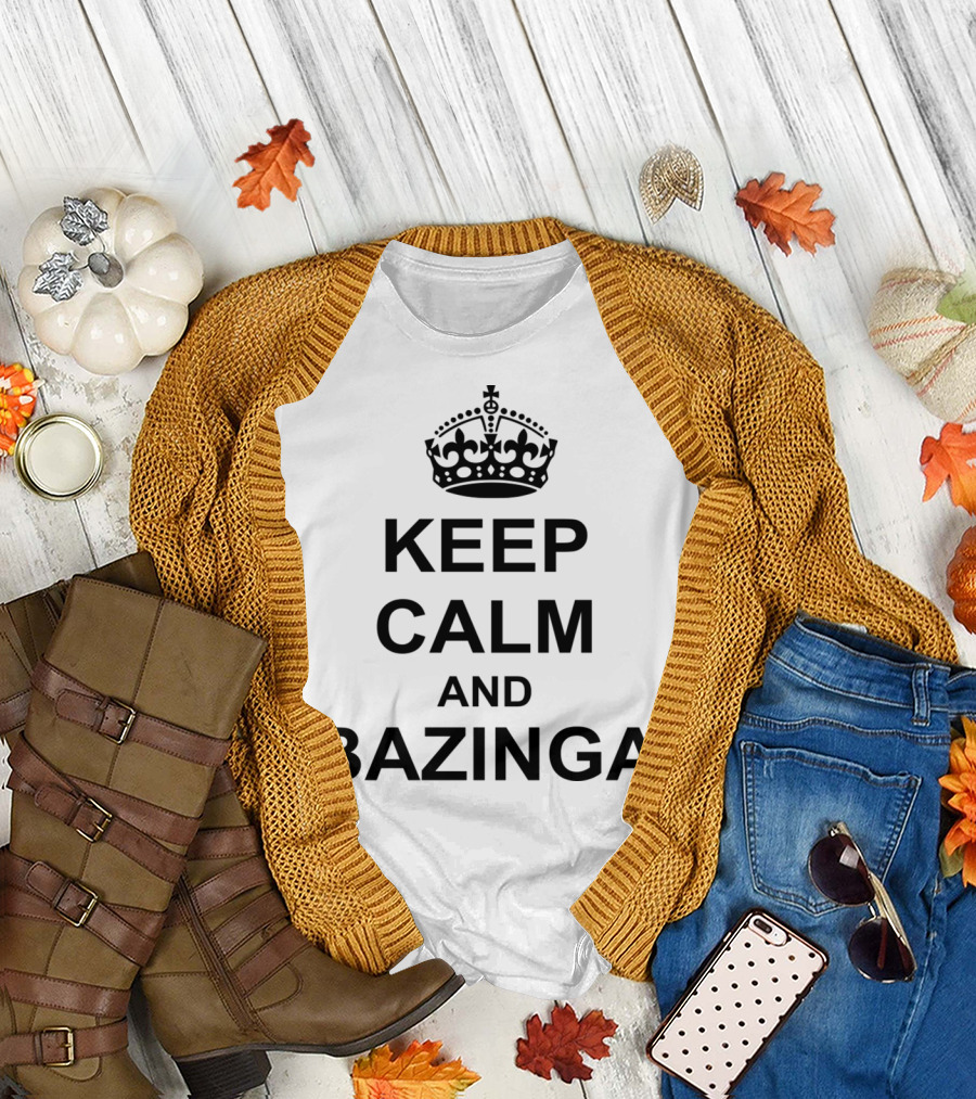 Keep Calm and Bazinga Crown Meme Catchphrase T-Shirt